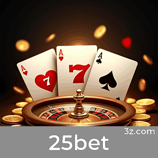 25bet: Plataforma de Cassino e Apostas de Confiança